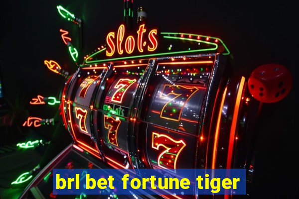 brl bet fortune tiger